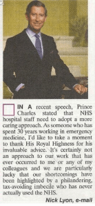 My favourite letter about Charles. I wondered who dared to publish such searing truth ? Turns out it was Viz.